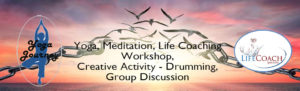 Yoga, Meditation, Life Coaching Workshop,  Creative Activity - Drumming, Group Discussion @ Tedderfield