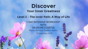 Discover Your Inner Greatness – Level 2: The Inner Path - A Way of Life @ Novalis Ubuntu Institute | Cape Town | Western Cape | South Africa