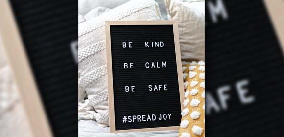 Be kind be calm be safe